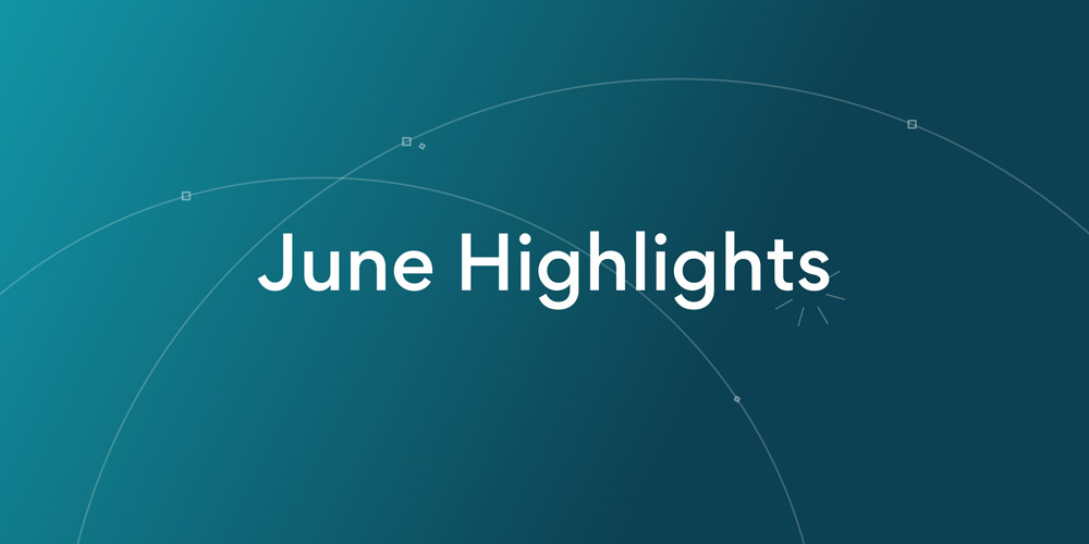 June highlights