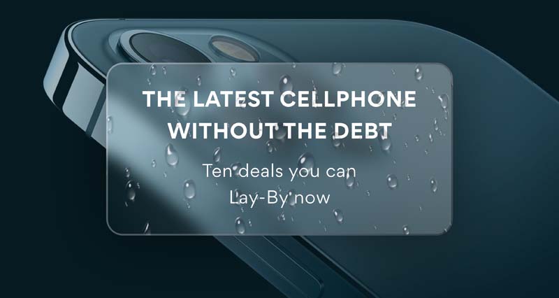 The Latest Cellphone without the Debt - Ten Deals You Can Lay-by Now