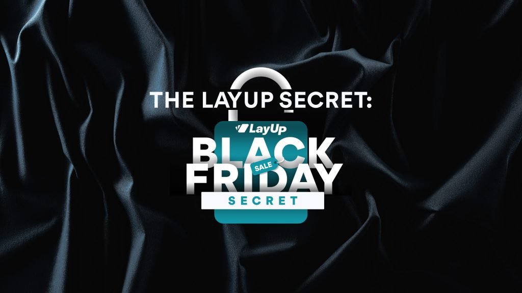 The LayUp Secret: A Game-Changer for Your Black Friday Shopping Experience