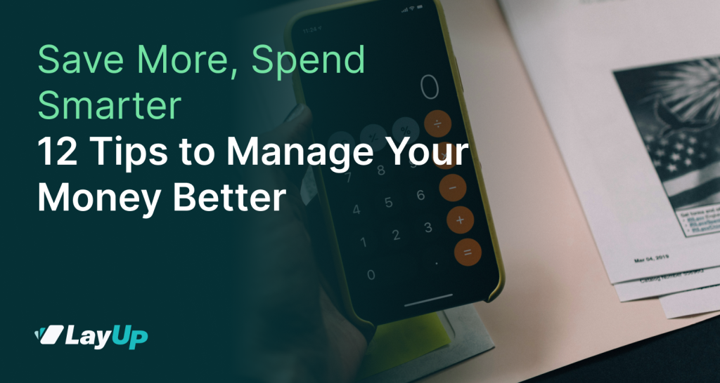 12 Tips to Manage Your Money Better