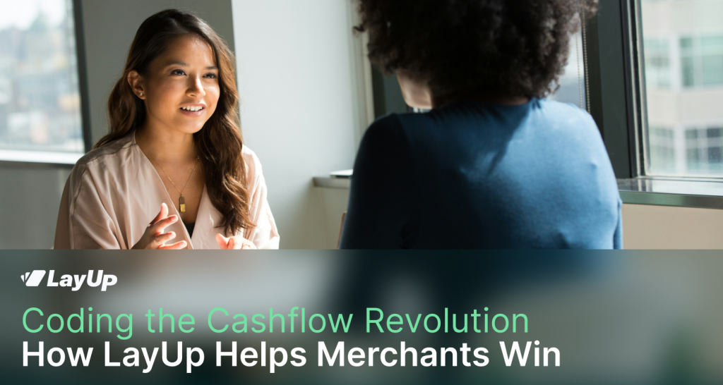 Coding the Cashflow Revolution How LayUp Helps Merchants Win