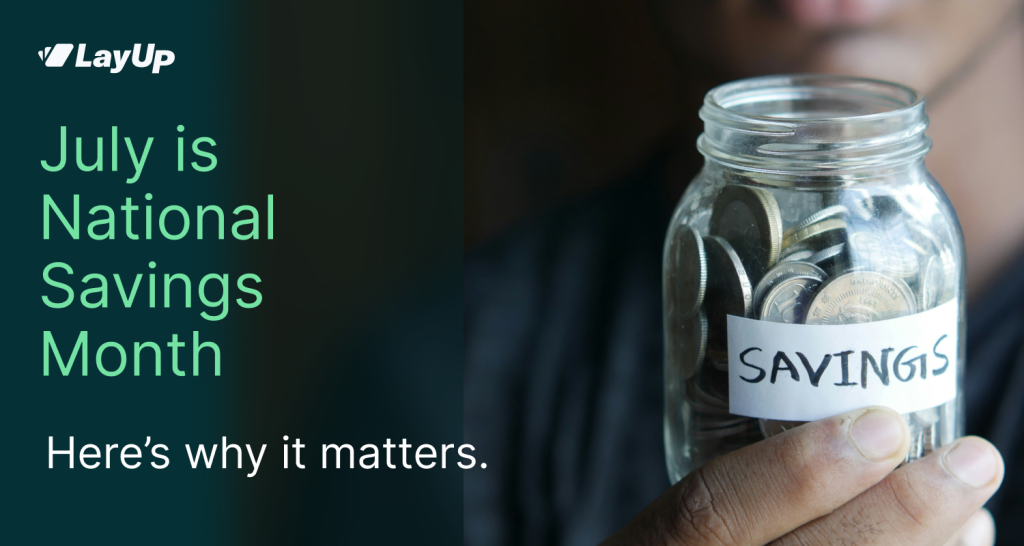 July is National Savings Month